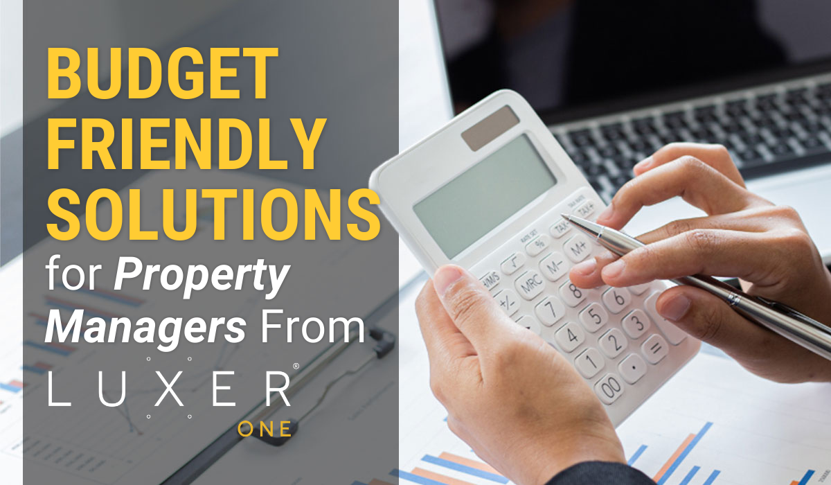 Budget-Friendly Solutions for Property Managers From Luxer One