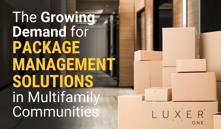 The Growing Demand for Package Management Solutions in Multifamily Communities