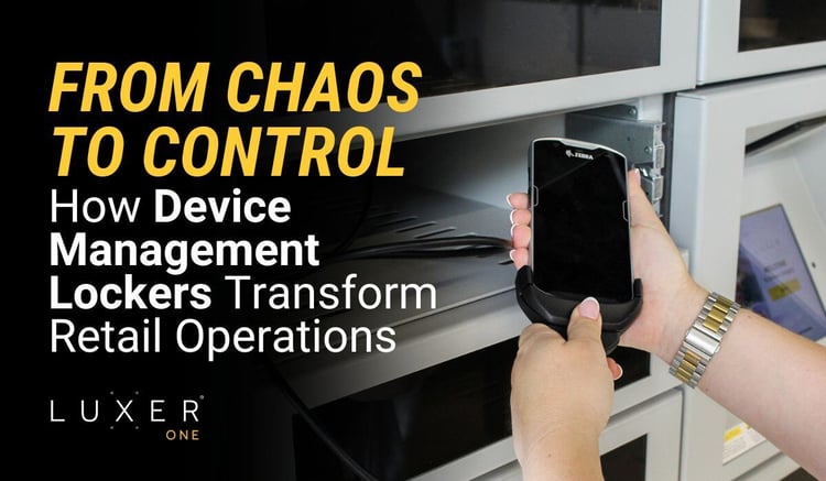 From Chaos to Control: How Device Management Lockers Transform Retail Businesses